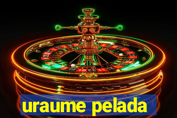 uraume pelada